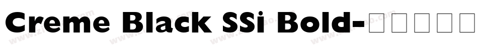 Creme Black SSi Bold字体转换